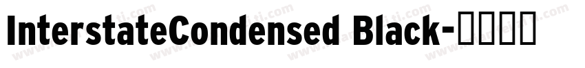 InterstateCondensed Black字体转换